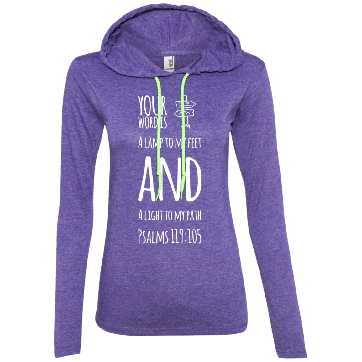 Bible Verse Ladies' Long Sleeve T-Shirt Hoodie - Your Word Is Light To My Path ~Psalm 119:105~ Design 19 (White Font)