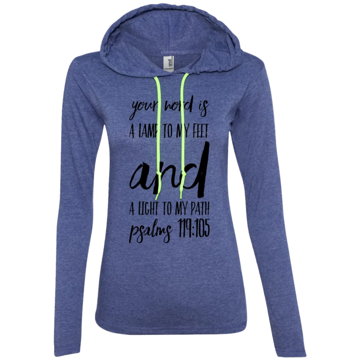 Bible Verse Ladies' Long Sleeve T-Shirt Hoodie - Your Word Is Light To My Path ~Psalm 119:105~ Design 9 (Black Font)