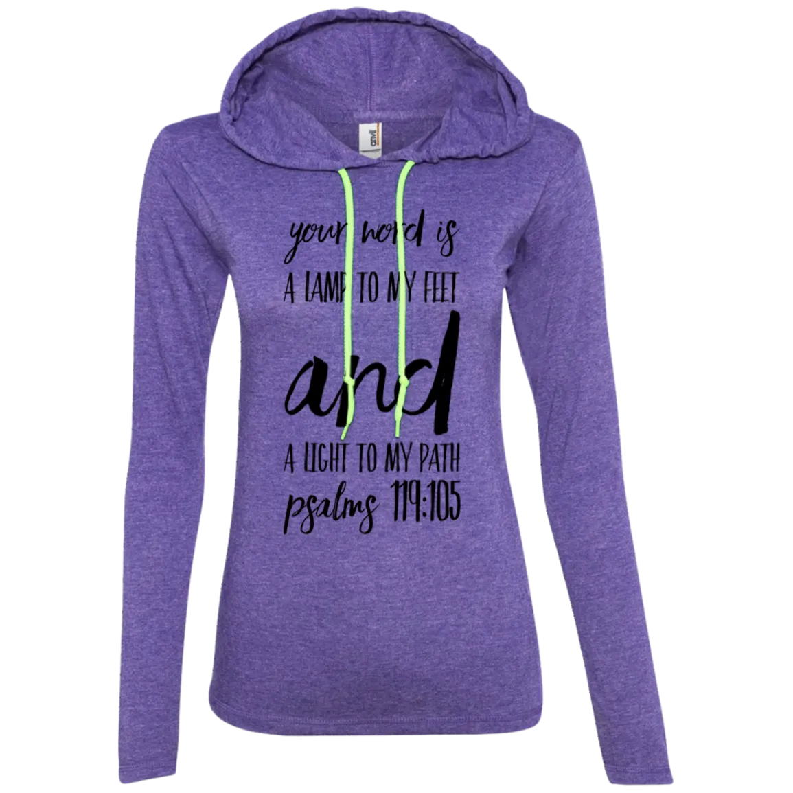 Bible Verse Ladies' Long Sleeve T-Shirt Hoodie - Your Word Is Light To My Path ~Psalm 119:105~ Design 9 (Black Font)