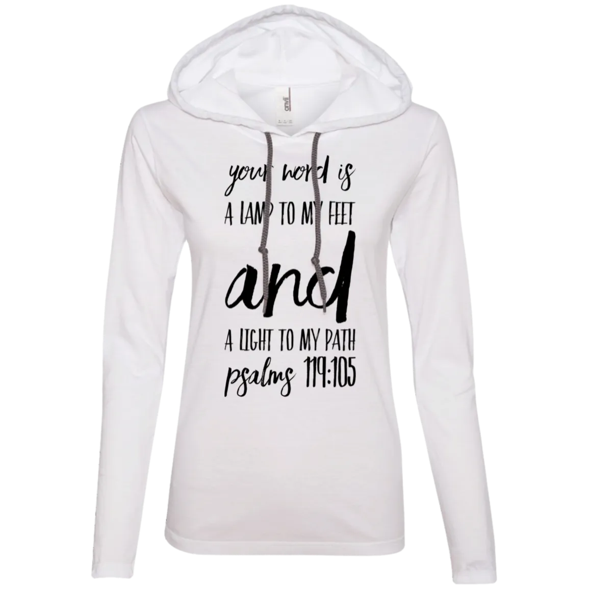 Bible Verse Ladies' Long Sleeve T-Shirt Hoodie - Your Word Is Light To My Path ~Psalm 119:105~ Design 9 (Black Font)