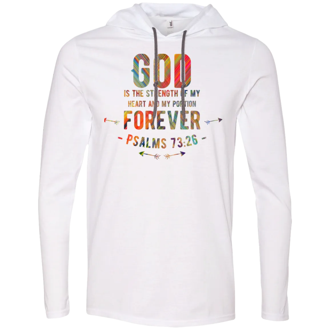 Bible Verse Men Long Sleeve T-Shirt Hoodie - God Is The Strength Of My Heart ~Psalm 73:26~ Design 1