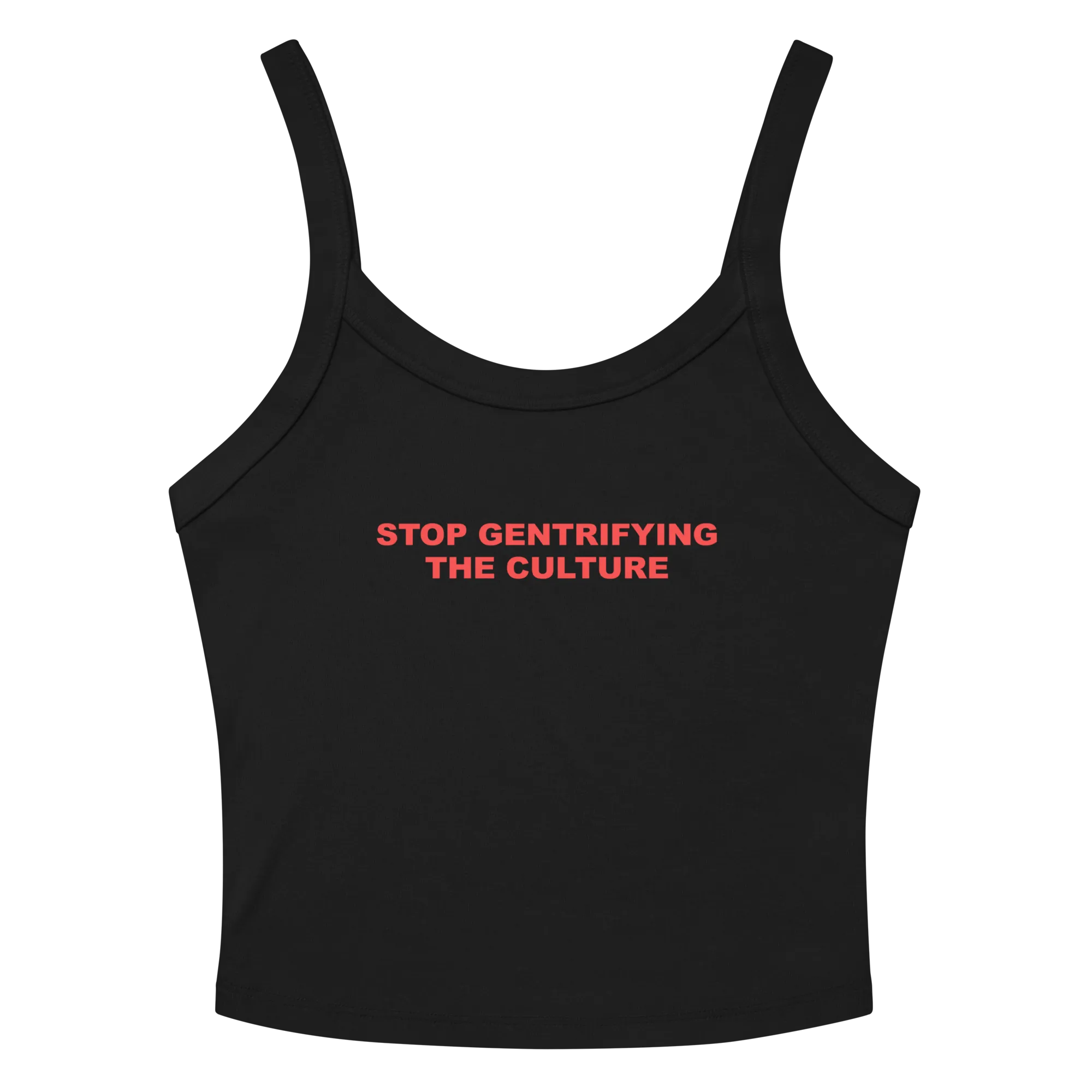 Stop Gentrifying the Culture Tank Top